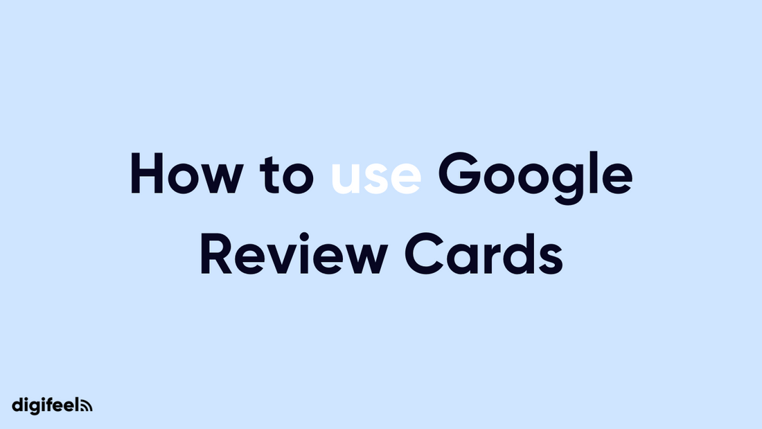 How to use Google Review Cards