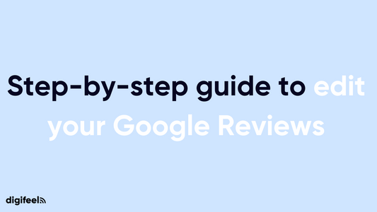 Step-by-step guide to edit your Google Reviews