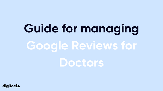 Guide for managing Google Reviews for Doctors